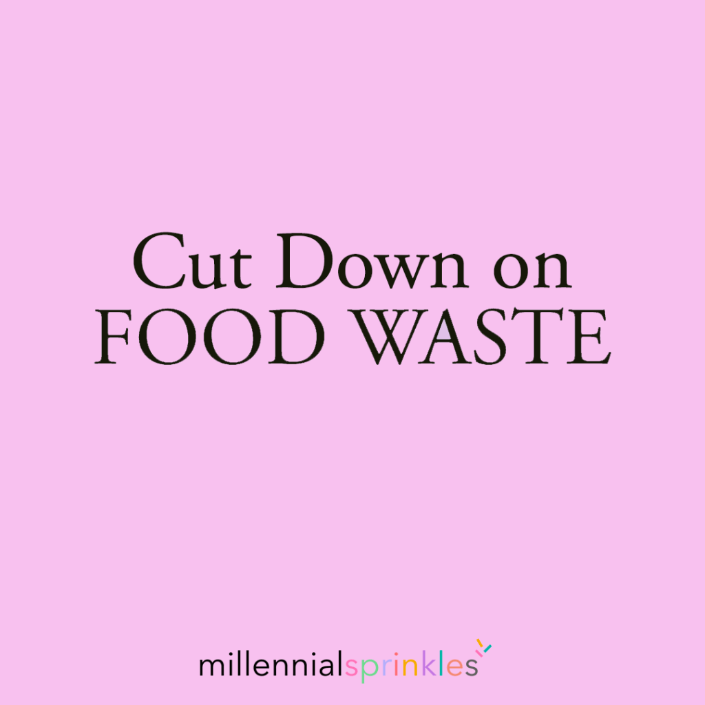 Cut Down on Food Waste